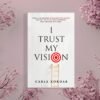 I Trust My Vision